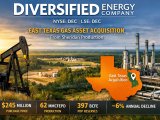 Diversified Energy Striking While the Iron is Hot in East Texas